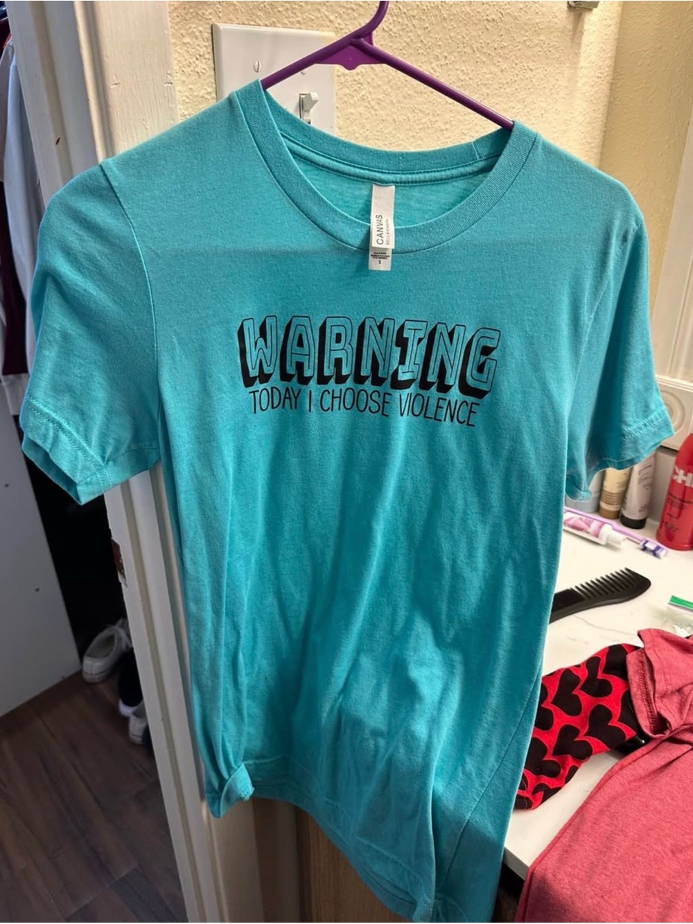 Bella Canvas Turquoise Graphic Tee "WARNING Today I Choose Violence"